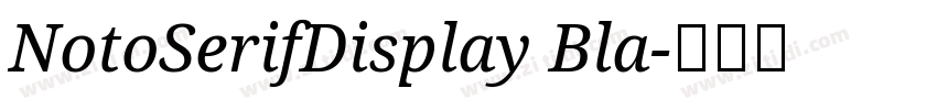 NotoSerifDisplay Bla字体转换